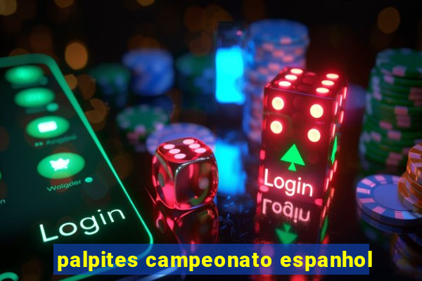 palpites campeonato espanhol